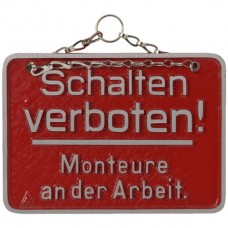 Warntafel mit Kette deutsch 110x80mm Schalten verboten